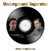 Stream & download Underground Superstar - Single