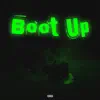 Boot Up! (feat. 404Mali) - Single album lyrics, reviews, download