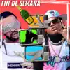 Stream & download Fin de Semana (feat. Playero) - Single