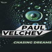 Chasing Dreams - Paul Velchev