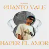 ¿Cuanto Vale Hacer el Amor? (Remix) song lyrics