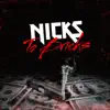 Nicks to Bricks - Single album lyrics, reviews, download