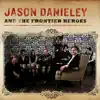 Jason Danieley and the Frontier Heroes album lyrics, reviews, download