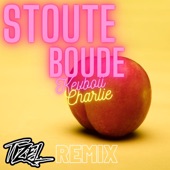 Stoute Boude (feat. Charlie) [Tizel Remix] artwork