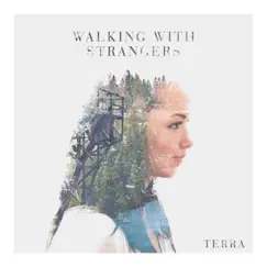 Terra by Walking With Strangers album reviews, ratings, credits