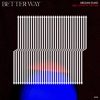 Better Way (Ike Smith Remix) - Single