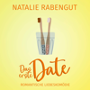 Das erste Date - Natalie Rabengut
