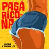Pasá de Ricona (feat. Danddy Ley) - Single album lyrics, reviews, download