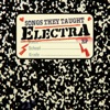 Songs They Taught Electra - EP