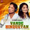 Vande Hindustan (feat. Arpita Choudhury) song lyrics