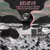 Stream & download Believe (feat. Chuck Inglish) [Stimulator Jones Remix] - Single