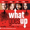 What Goes up - Original Motion Picture Soundtrack, 2009