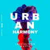 Urban Harmony song lyrics