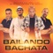 Bailando Bachata (feat. Mr. Bachata) artwork