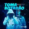 Toma Botadão - Single album lyrics, reviews, download