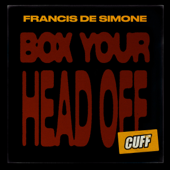 Box Your Head Off - Francis De Simone