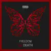 Freedom Or Death - Single album lyrics, reviews, download