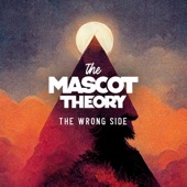 The Mascot Theory - The Wrong Side