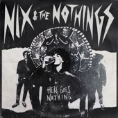 Nix & the Nothings - Caveyard