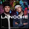 Stream & download La Noche - Single