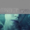 Drowning - Single