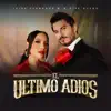 El Último Adiós - Single album lyrics, reviews, download