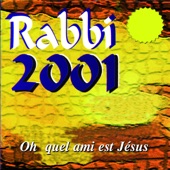 RABBI 2001 (Oh quel ami est Jesus) artwork