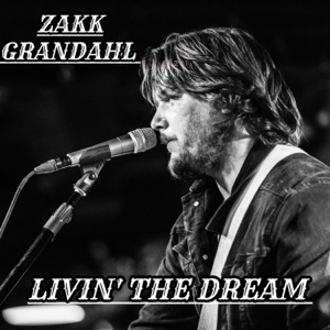 Zakk Grandahl - Livin' the Dream - 排舞 音乐