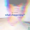 What's Happening? album lyrics, reviews, download