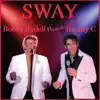 Sway (feat. Tommy C) - Single album lyrics, reviews, download