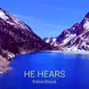 He Hears - EP album lyrics, reviews, download
