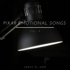 Pixar Emotional Songs, Vol 4. - EP by Sergy el Som album reviews, ratings, credits