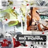 Big Poppa - Single