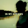 Stream & download In My Dreams - Single