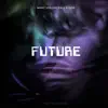 Future (Fur Coat Remix) - Single album lyrics, reviews, download