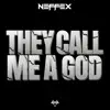 They Call Me a God - EP album lyrics, reviews, download