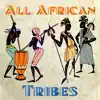 All African Tribes: Rhythms of Dark Continent, Traditional Drums Music, Meditation Journey, African Spiritual Dance album lyrics, reviews, download