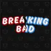 Stream & download Breaking Bad (feat. J-Phish & Danny V) [Trap Version]