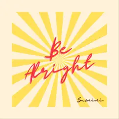 Be Alright - Single by Samini album reviews, ratings, credits
