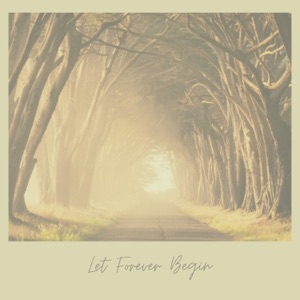 Let Forever Begin - EP