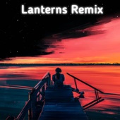 Lanterns (Remix) artwork