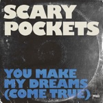 Scary Pockets & Jennah Bell - You Make My Dreams (Come True)