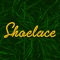 Shoelace - Jakak lyrics