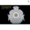 Tathagatha - Single album lyrics, reviews, download