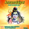 Annamalaiyar album lyrics, reviews, download