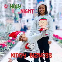 O Holy Night - Single by Kiddy Bizness album reviews, ratings, credits