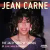 The Jazzy Soulful Sounds of Jean Carne & Friends album lyrics, reviews, download