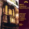 Great European Organs, Vol. 34: St. Paul's Cathedral, London album lyrics, reviews, download