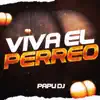 Viva el Perreo - Single album lyrics, reviews, download