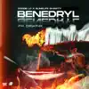 BENEDRYL (feat. Doodie Lo & Slimelife Shawty) - Single album lyrics, reviews, download